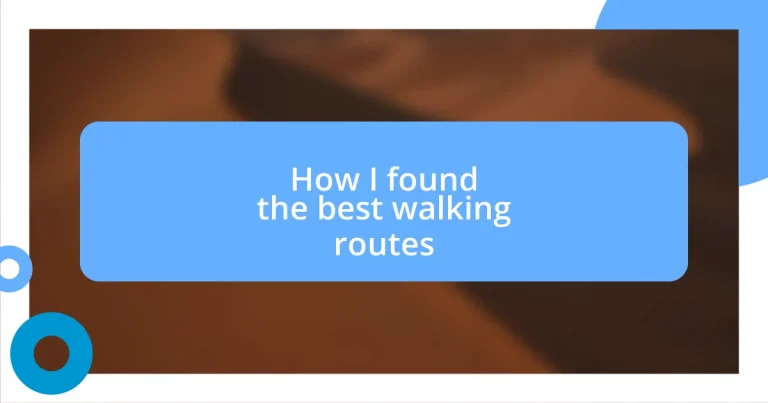 How I found the best walking routes