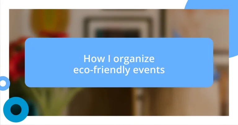 How I organize eco-friendly events