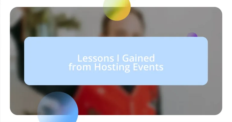 Lessons I Gained from Hosting Events