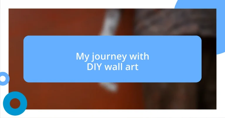 My journey with DIY wall art