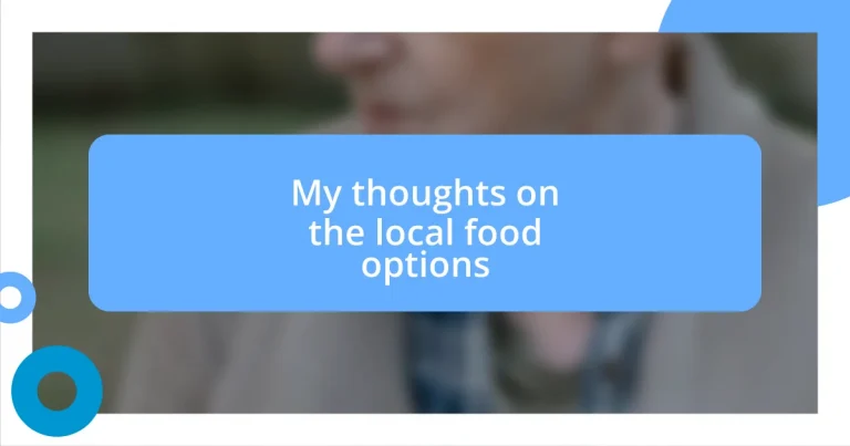 My thoughts on the local food options