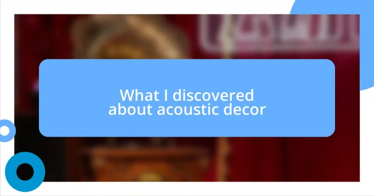 What I discovered about acoustic decor