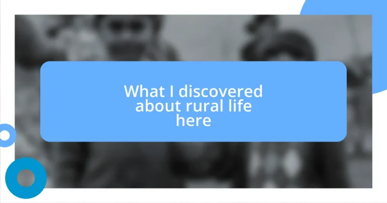 What I discovered about rural life here