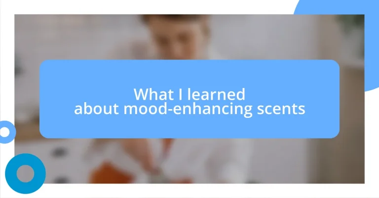 What I learned about mood-enhancing scents