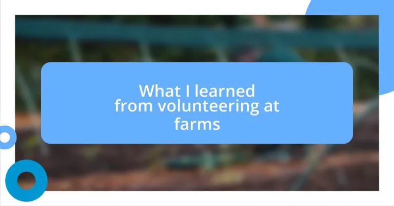 What I learned from volunteering at farms