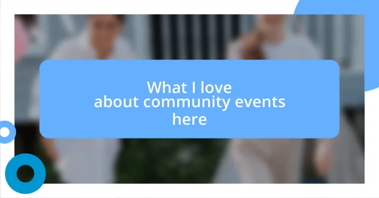 What I love about community events here