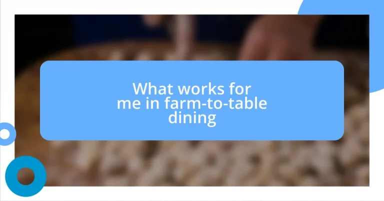 What works for me in farm-to-table dining