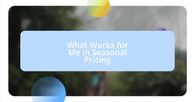 What Works for Me in Seasonal Pricing